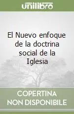 Più Venduto El Nuevo enfoque de la doctrina social de la Iglesia