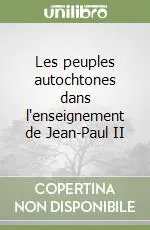 Nuova Collezione Les peuples autochtones dans l‘enseignement de Jean-Paul II