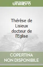 Compra Oggi Stesso Thérèse de Lisieux docteur de l‘Eglise
