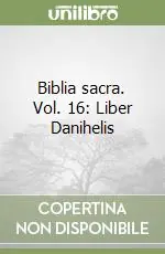 Economico Biblia sacra. Vol. 16 Liber Danihelis