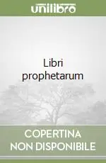 Offerta Limitata Libri prophetarum