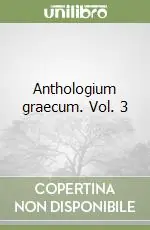 Popolare Anthologium graecum. Vol. 3