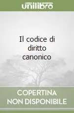 Compra Adesso Il codice di diritto canonico