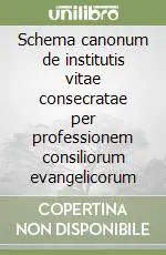 Direttamente Dal Produttore Schema canonum de institutis vitae consecratae per professionem consiliorum evangelicorum