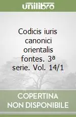 Nuovo Arrivo Codicis iuris canonici orientalis fontes. 3ª serie. Vol. 14/1