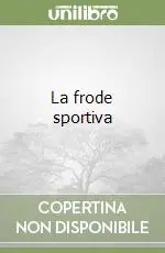 La frode sportiva Nuovo Arrivo