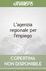 L‘agenzia regionale per l‘impiego Prezzo Scontato