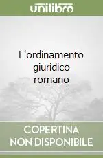 L‘ordinamento giuridico romano Spedito Oggi