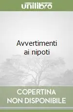 Avvertimenti ai nipoti Ultima Occasione