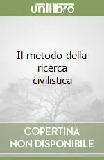 Il metodo della ricerca civilistica Bestseller