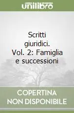 Di Tendenza Scritti giuridici. Vol. 2 Famiglia e successioni