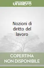 Nozioni di diritto del lavoro Offerta Limitata