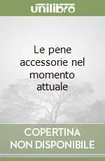 Le pene accessorie nel momento attuale Spedizione Espresso