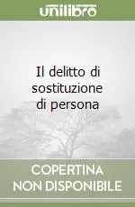 Direttamente Dal Produttore Il delitto di sostituzione di persona