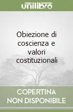 A Buon Prezzo Obiezione di coscienza e valori costituzionali