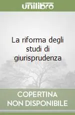 Promozione Esclusiva La riforma degli studi di giurisprudenza