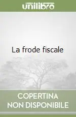 La frode fiscale Bestseller
