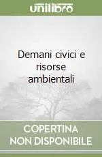 Offerta Demani civici e risorse ambientali