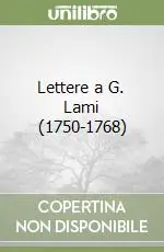Prezzo Basso Lettere a G. Lami (1750-1768)