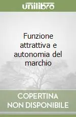 Non Perdere Funzione attrattiva e autonomia del marchio