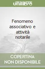 Fenomeno associativo e attività notarile Prezzo Di Fabbrica