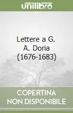 Lettere a G. A. Doria (1676-1683) Offerta Lampo