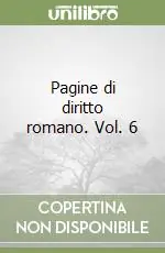 Pagine di diritto romano. Vol. 6 Prezzo Basso