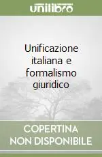 Unificazione italiana e formalismo giuridico Di Tendenza