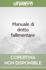 Manuale di diritto fallimentare Offerta Speciale