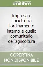Impresa e società fra l‘ordinamento interno e quello comunitario dell‘agricoltura Promo Stagionale