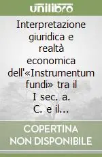 Prezzo Conveniente Interpretazione giuridica e realtà economica dell‘«Instrumentum fundi» tra il I sec. a. C. e il III sec. d. C.