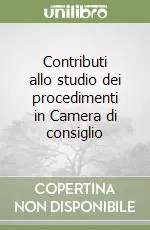 Contributi allo studio dei procedimenti in Camera di consiglio Soddisfatti O Rimborsati
