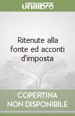 Popolare Ritenute alla fonte ed acconti d‘imposta