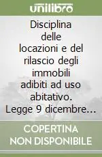 Disciplina delle locazioni e del rilascio degli immobili adibiti ad uso abitativo. Legge 9 dicembre 1998, n. 431 Promozione Esclusiva