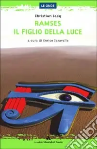 Nuovo Arrivo Ramses. Il figlio della luce