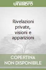 Rivelazioni private, visioni e apparizioni Prezzo Conveniente