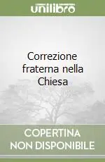 Consegna Rapida Correzione fraterna nella Chiesa