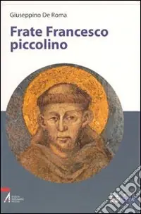 Nuova Collezione Frate Francesco piccolino. Ediz. a caratteri grandi