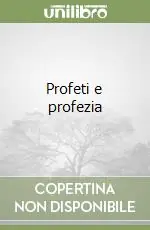 Ultima Occasione Profeti e profezia