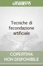 Offerta Speciale Tecniche di fecondazione artificiale