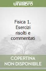 Fisica 1. Esercizi risolti e commentati Affare