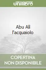 Abu Alì l‘acquaiolo Prezzo Scontato