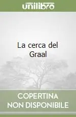 Compra Adesso La cerca del Graal