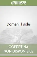 Domani il sole Prezzo Scontato