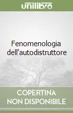 Novità Fenomenologia dell‘autodistruttore