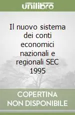 Offerta Il nuovo sistema dei conti economici nazionali e regionali SEC 1995
