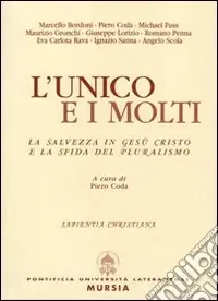 Bestseller L‘unico e i molti. La salvezza in Gesù Cristo e la sfida del pluralismo