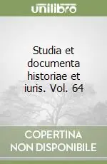 Offerta Studia et documenta historiae et iuris. Vol. 64