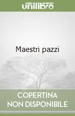 Ultima Occasione Maestri pazzi