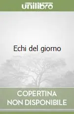 Nuova Collezione Echi del giorno